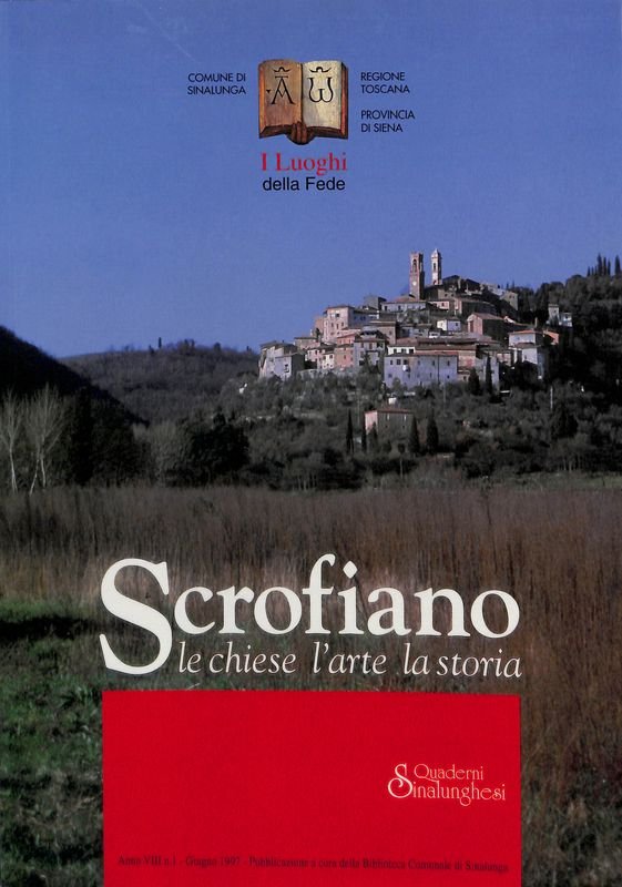 Quaderni Sinalunghesi. Anno VIII n. 1, 1997. Scrofiano. Le chiese, …