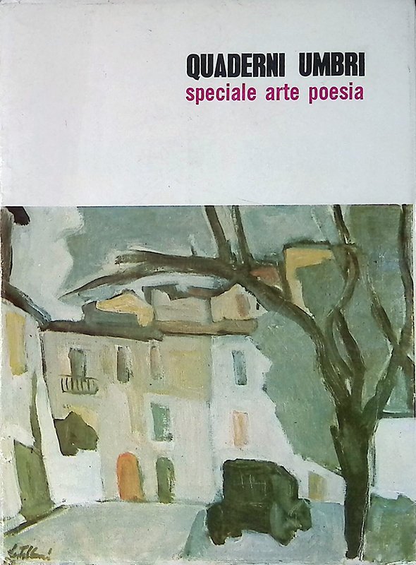 Quaderni Umbri. Anno VI, n.3 novembre 1973. Speciale arte poesia