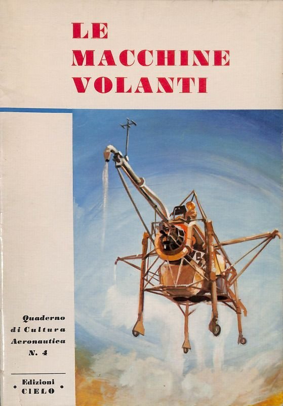 Quaderno di Cultura Aeronautica N. 4. Le macchine volanti | Immagine principale