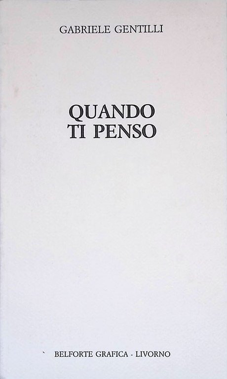 Quando ti penso. Prosa poetica