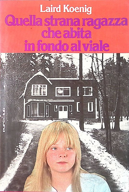 Quella strana ragazza che abita in fondo al viale