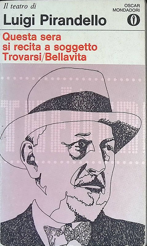 Questa sera si recita a soggetto - Trovarsi - Bellavita