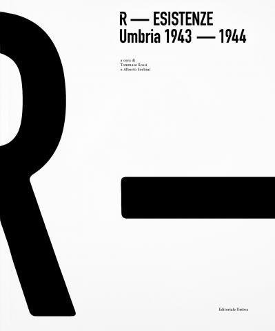 R-Esistenze. Umbria 1943-1944