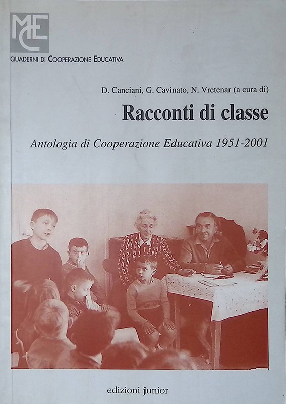 Racconti di classe. Antologia di cooperazione educativa 1951-2001