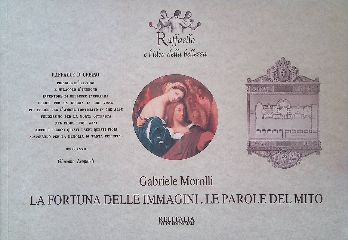 Raffaello e l'idea della bellezza 1. La fortuna delle immagini. …