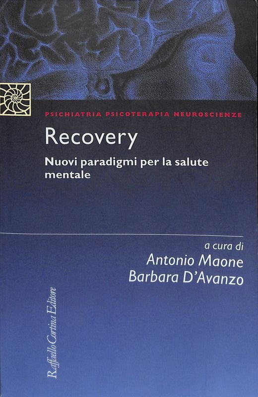 Recovery. Nuovi paradigmi per la salute mentale