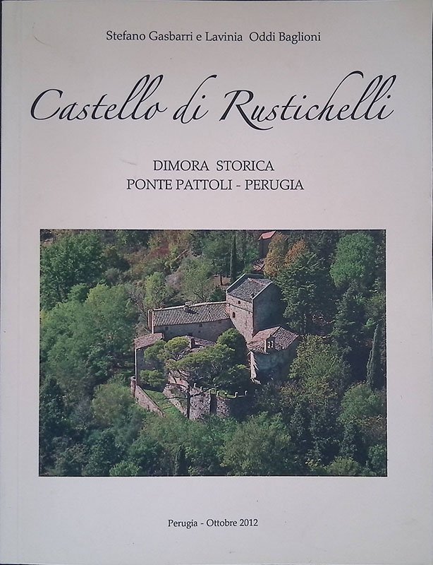 Relazione storico-artistica e documentazione fotografica del Castello di Rustichelli