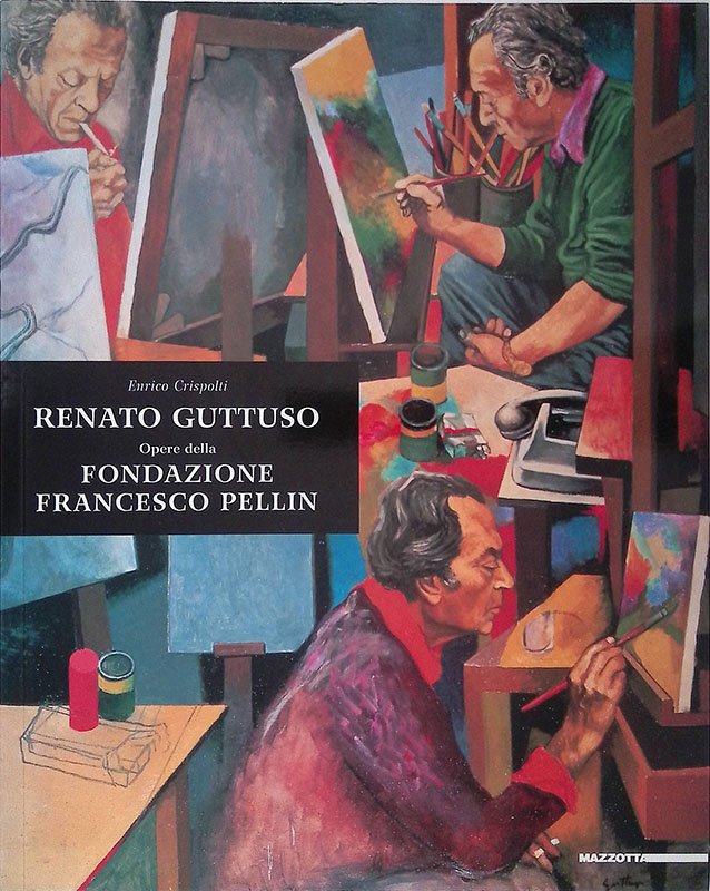 Renato Guttuso. Opere della Fondazione Francesco Pellin