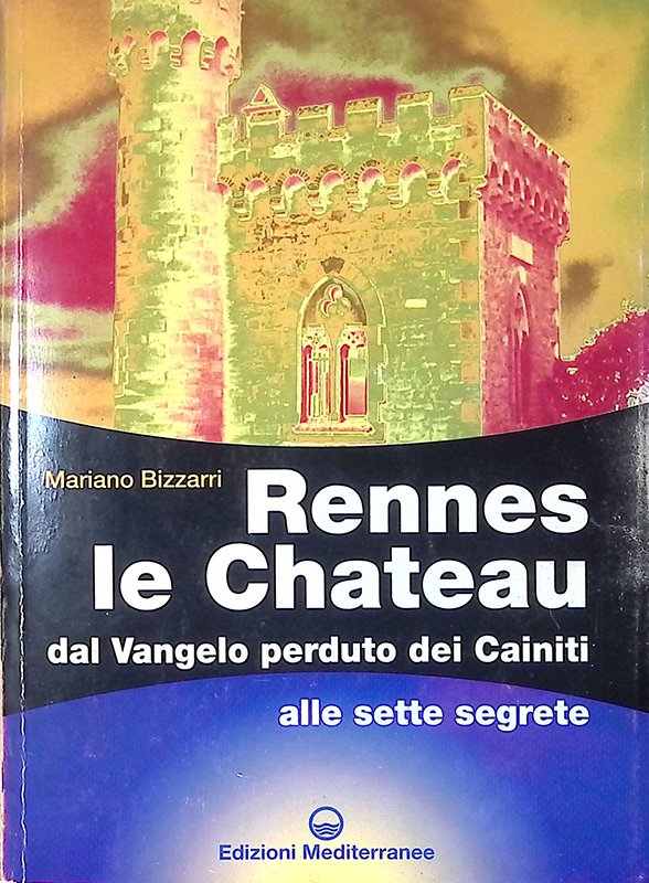 Rennes le Chateau. Dal Vangelo perduto dei Cainiti alle sette … | Immagine principale