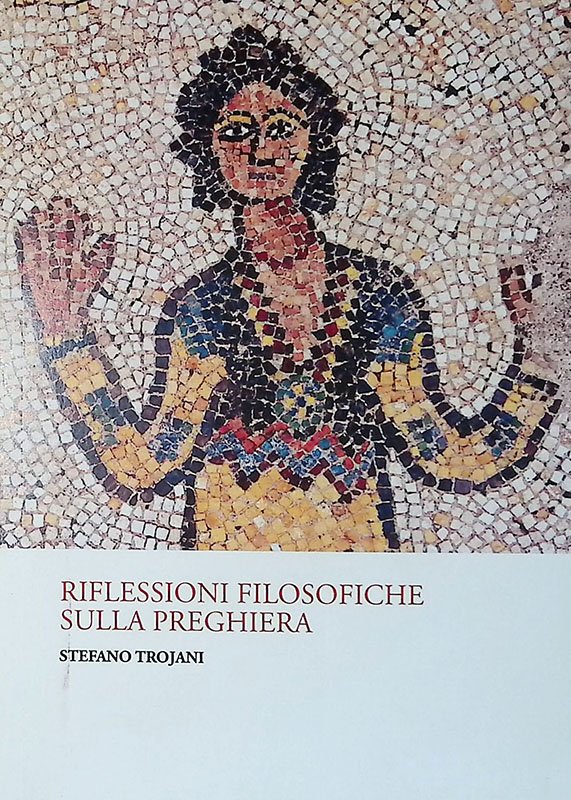 Riflessioni filosofiche sulla preghiera