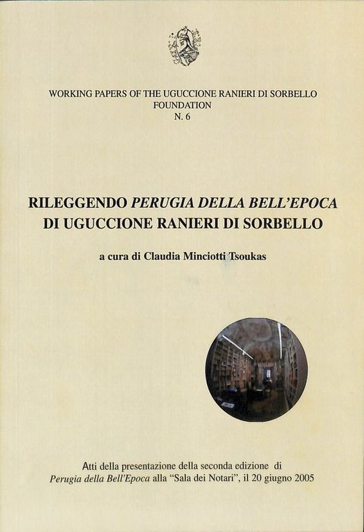 Rileggendo Perugia della bell'epoca di Uguccione Ranieri di Sorbello.