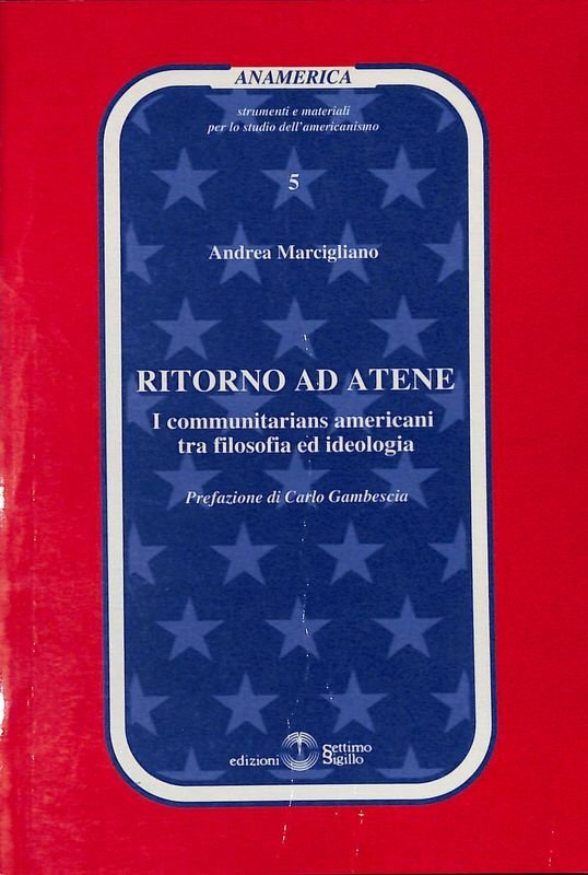 Ritorno ad Atene. I communitarians americani tra filosofia ed ideologia | Immagine principale