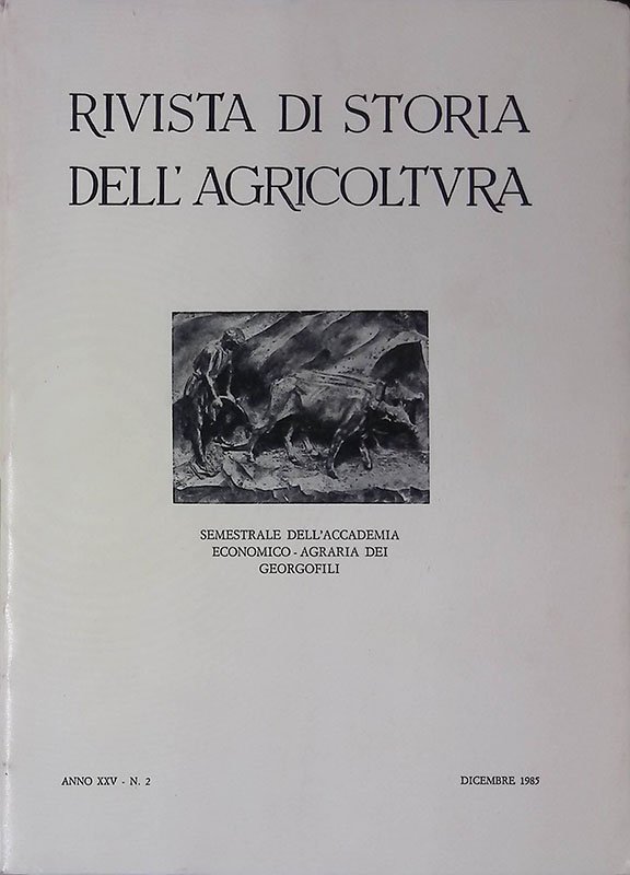 Rivista di storia dell'agricoltura. N. 2, dicembre 1985