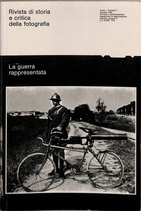 Rivista di storia e critica della fotografia. N.1. La guerra …