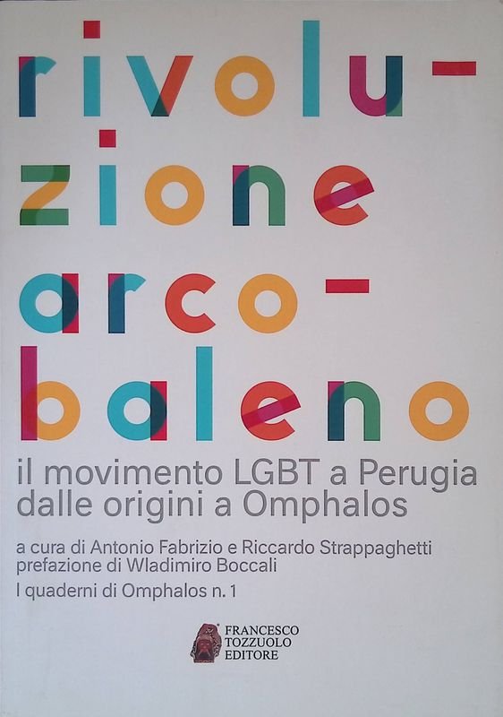 Rivoluzione arcobaleno. Il movimento LGBT a Perugia dalle origini a … | Immagine principale