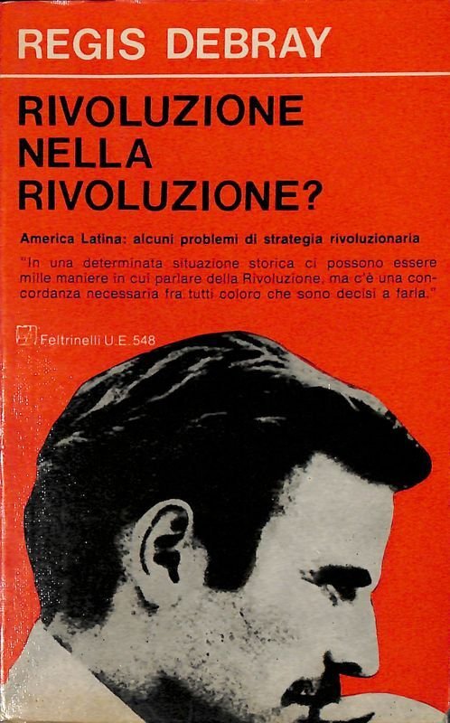 Rivoluzione nella rivoluzione? America Latina, alcuni problemi di strategia rivoluzionaria