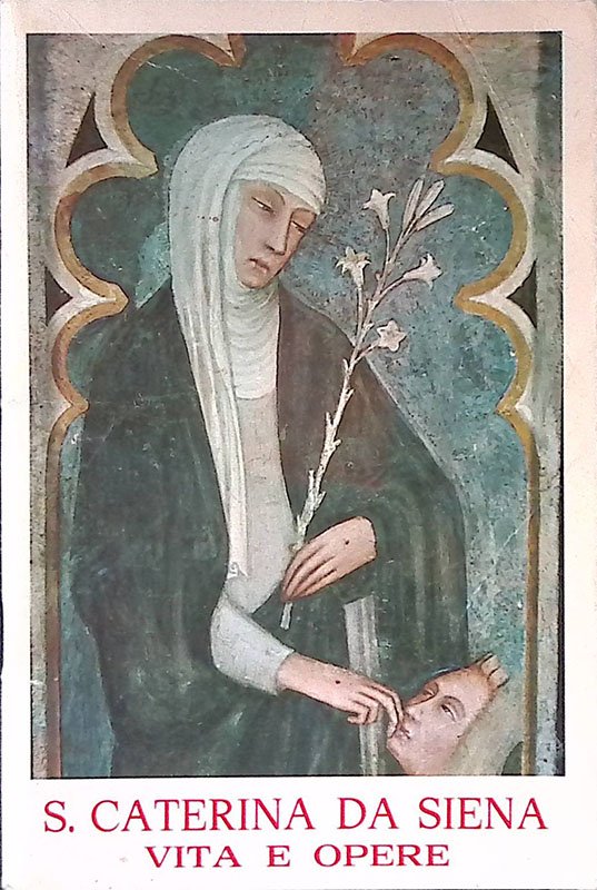S. Caterina da Siena. Vita e opere | Immagine principale