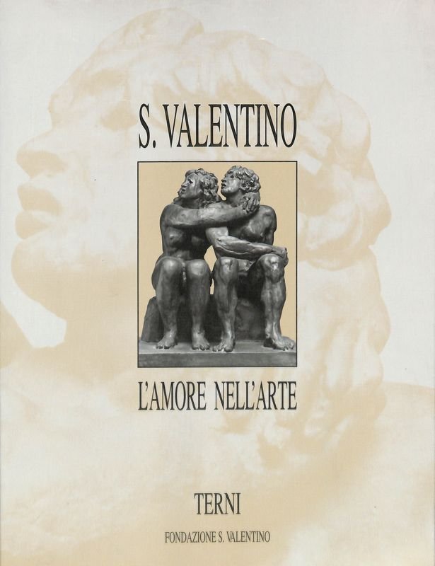 S. Valentino. L'amore nell'arte