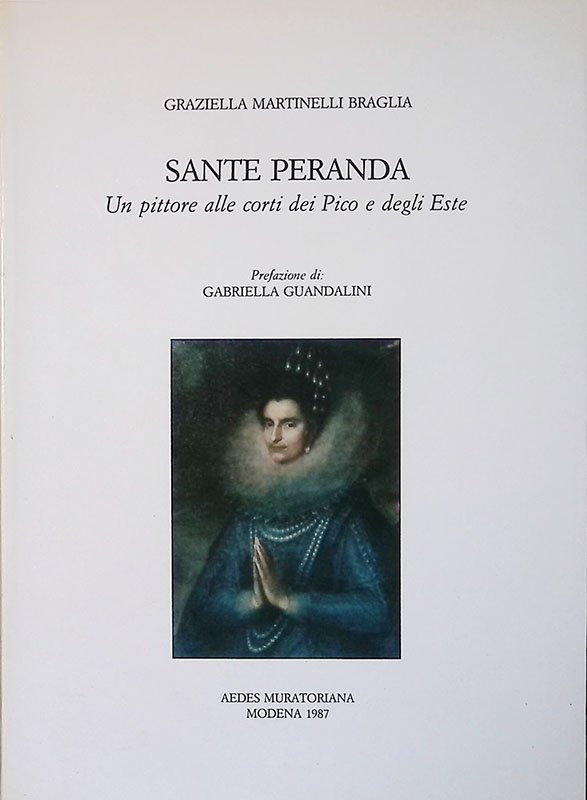 Sante Peranda. Un pittore alle corti dei Pico e degli …