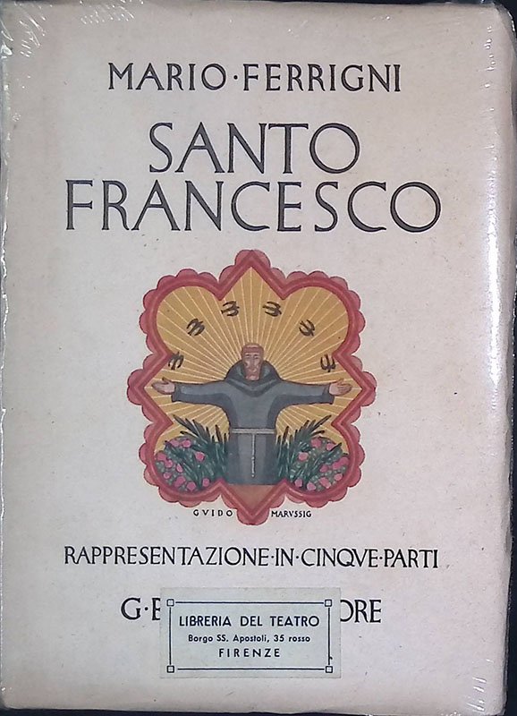 Santo Francesco. Rappresentazione in cinque parti