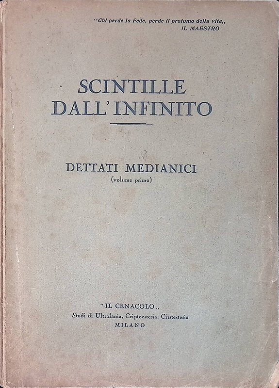 Scintille dall'infinito. Dattati medianici. Vol.1