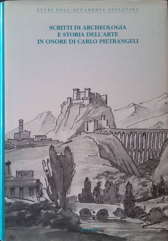 Scritti di archeologia e storia dell'arte in onore di Carlo …