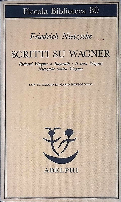 Scritti su Wagner. Richard Wagner a Bayreuth. Il caso Wagner. … | Immagine principale
