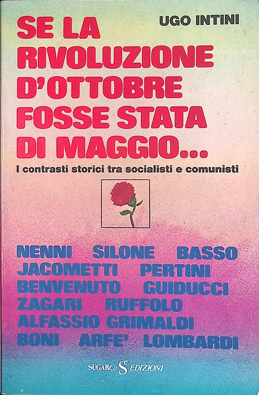 Se la rivoluzione d'ottobre fosse stata di maggio... I contrasti …