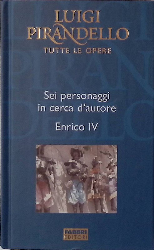 Sei personaggi in cerca d'autore. Enrico IV | Immagine principale