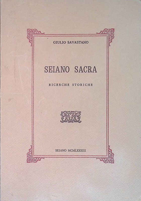 Seiano Sacra. Ricerche storiche