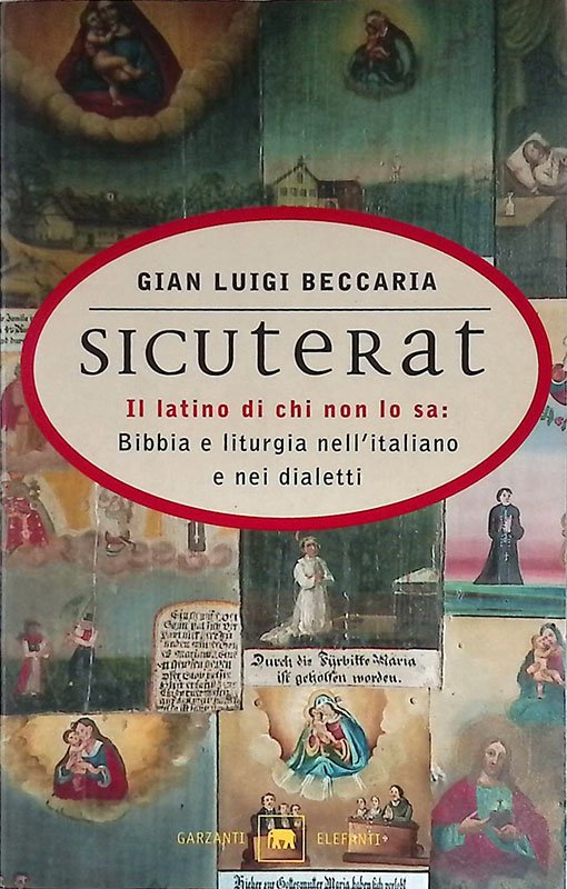 Sicuterat. Il latino di chi non lo sa. Bibbia e …