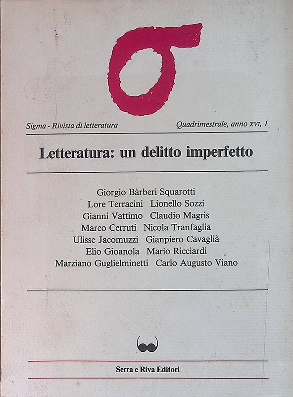 Sigma - Rivista di letteratura. Quadrimestrale anno XVI n.1. Letteratura, …