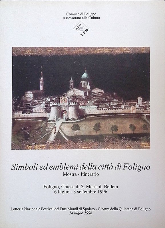 Simboli ed emblemi della città di Foligno. Mostra, itinerario | Immagine principale