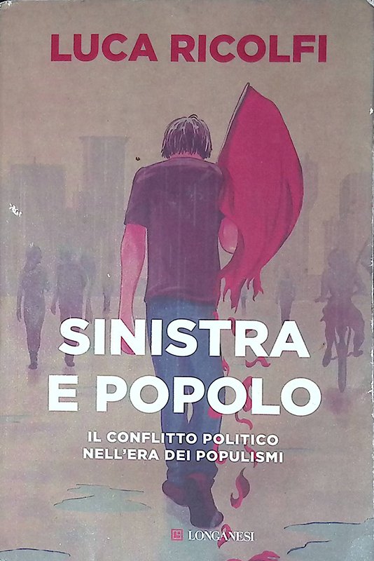 Sinistra e popolo. Il conflitto politico nell'era dei populismi | Immagine principale
