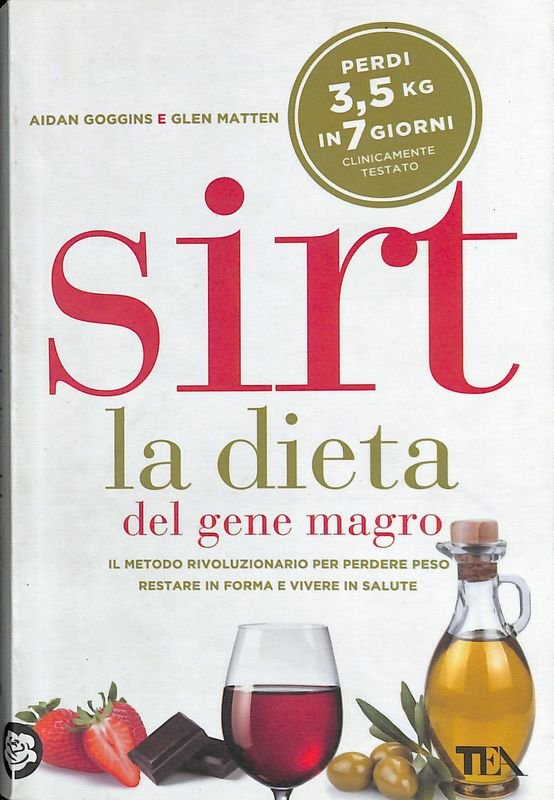 Sirt. La dieta del gene magro. Il metodo rivoluzionario per … | Immagine principale