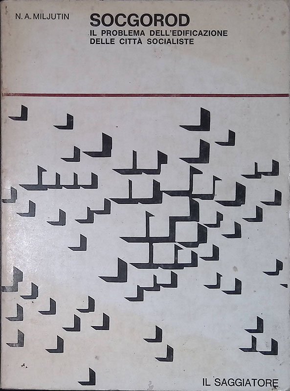 Socgorod. Il problema dell'edificazione delle città socialiste | Immagine principale