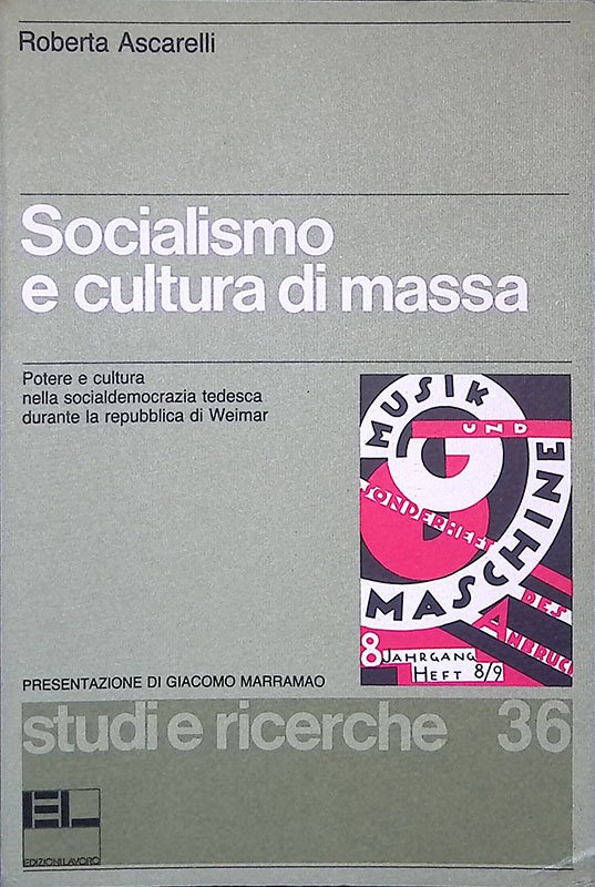 Socialismo e cultura di massa. Potere e cultura nella socialdemocrazia …