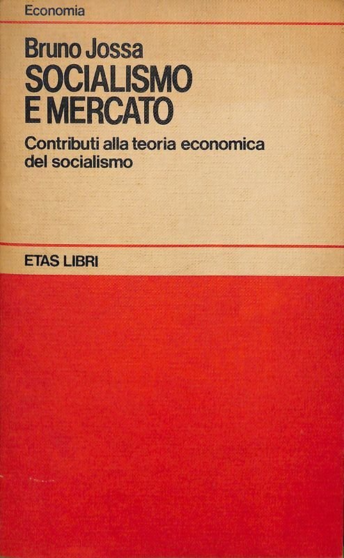 Socialismo e mercato. Contributi alla teoria economica del socialismo