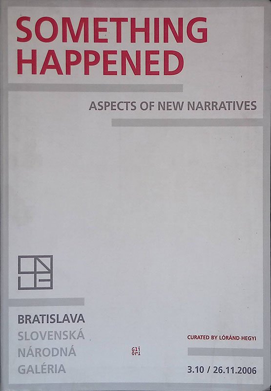 Something happened. Aspects of New Narratives