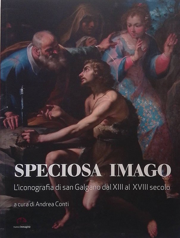 Speciosa imago. L'iconografia di san Galgano dal XIII al XVIII … | Immagine principale