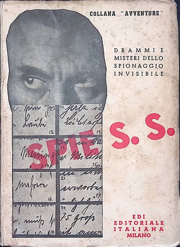 Spie S. S. Drammi e misteri dello spionaggio invisibile