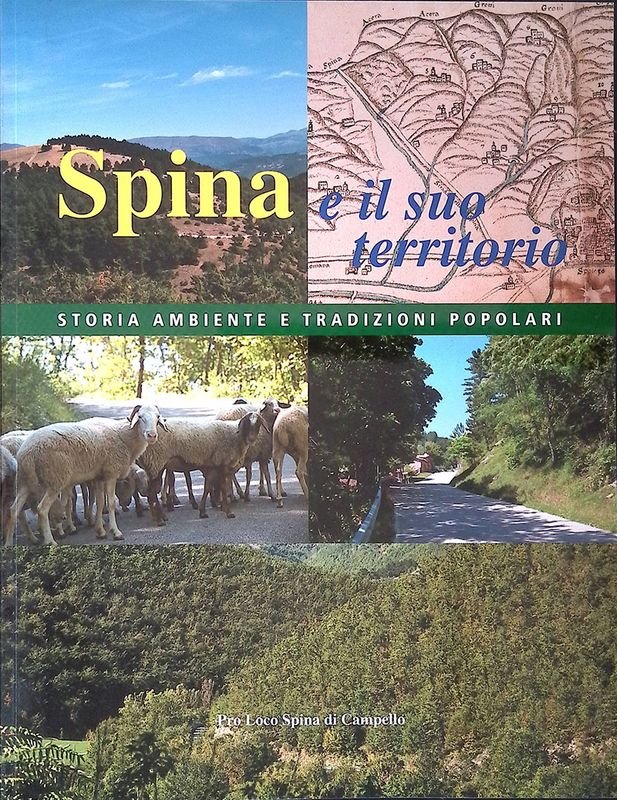 Spina e il suo territorio. Storia, ambiente e tradizioni popolari