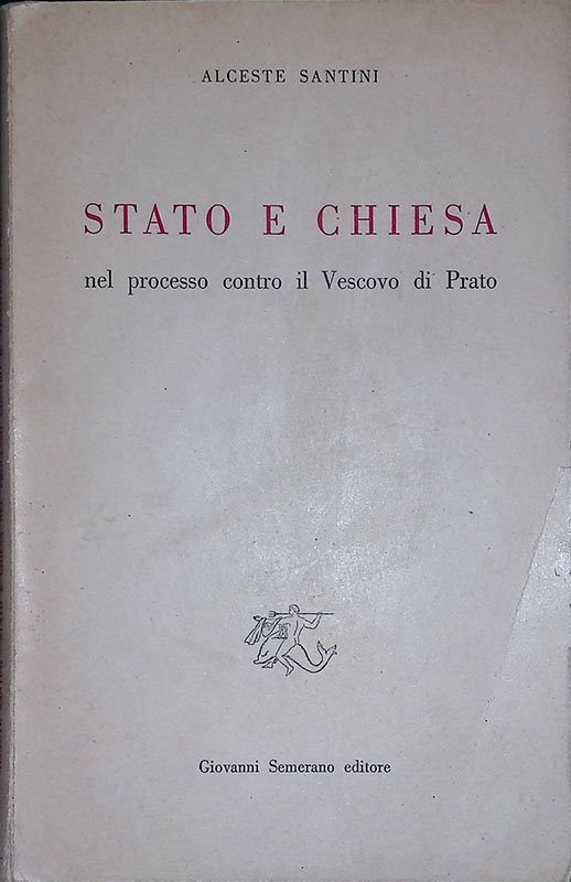 Stato e Chiesa nel processo contro il Vescovo di Prato | Immagine principale