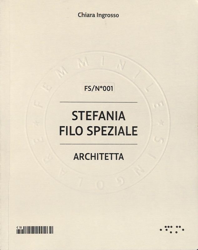 Stefania Filo Speziale. Architetta