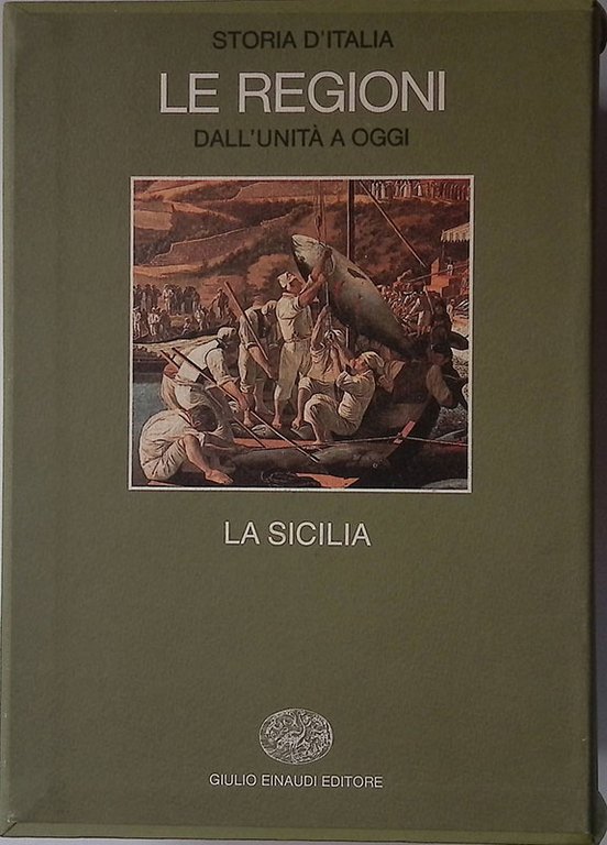 Storia d'Italia. Le regioni. Dall'unità a oggi. La Sicilia