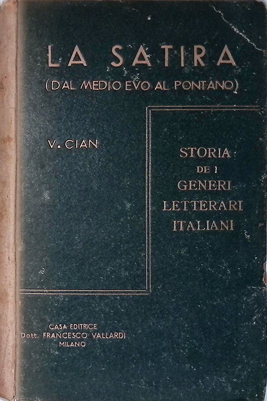 Storia dei generi letterari italiani. La satira. Vol.1 Dal Medioevo …