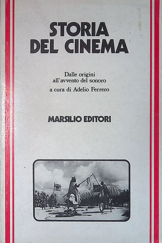 Storia del cinema. Dalle origini all'avvento del sonoro | Immagine principale