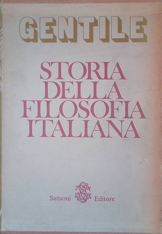 Storia della filosofia italiana. Volume I-II