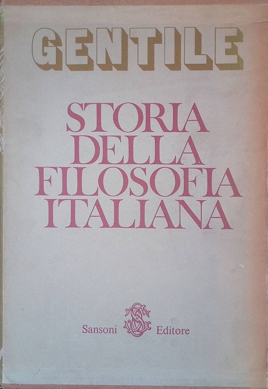 Storia della filosofia italiana. Volume I-II