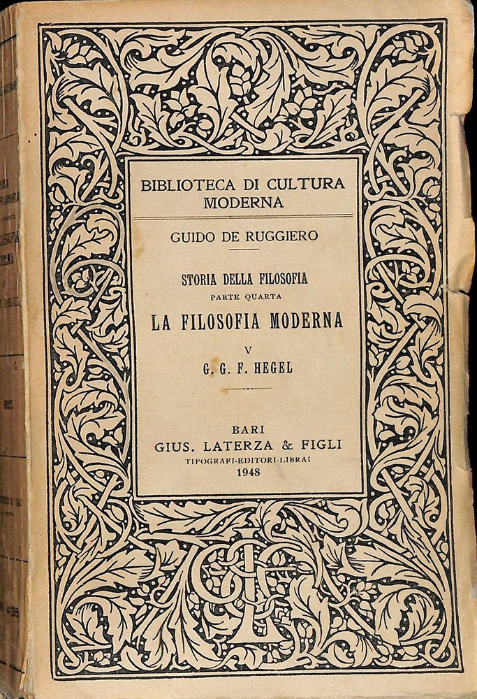 Storia della filosofia. Parte. IV. La filosofia moderna. Vol.5. G.G.F. …